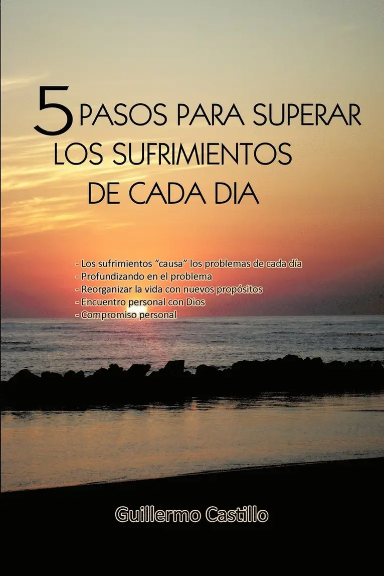 Guillermo Castillo - 5 Pasos Para Superar Los Sufrimientos de Cada Dia, Häftad. Tillgänglighet: Lägg i varukorg
