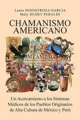 Hinostroza Garcia, Dudet Peraldi - Chamanismo Americano, Häftad. Tillgänglighet: Lägg i varukorg