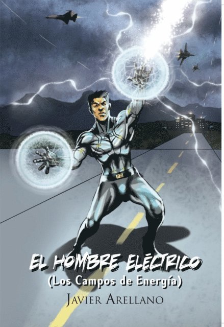 Javier Arellano - El Hombre Eléctrico, E-bok. Tillgänglighet: Lägg i varukorg