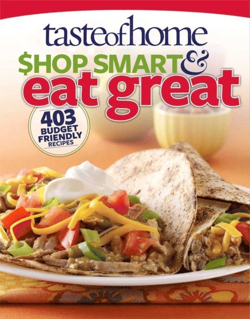 Taste Of Home - Taste of Home Shop Smart & Eat Great, E-bok. Tillgänglighet: Lägg i varukorg