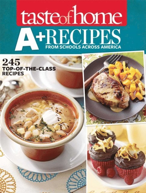 Taste Of Home - Taste of Home A+ Recipes from Schools Across America, E-bok. Tillgänglighet: Lägg i varukorg