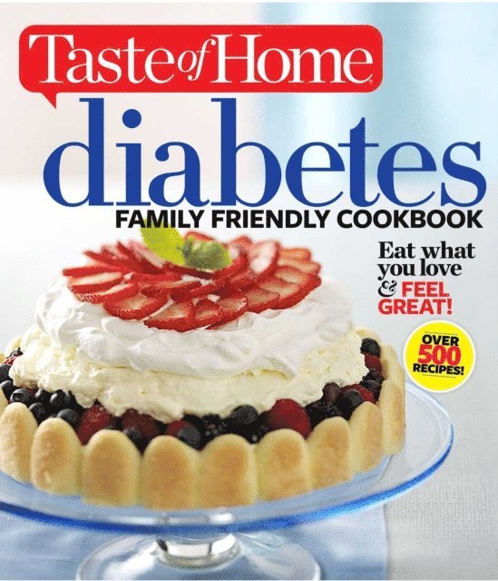 Taste Of Home - Taste of Home Diabetes Family Friendly Cookbook, E-bok. Tillgänglighet: Lägg i varukorg