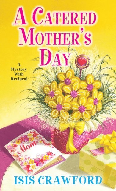 Isis Crawford - Catered Mother's Day, E-bok. Tillgänglighet: Lägg i varukorg
