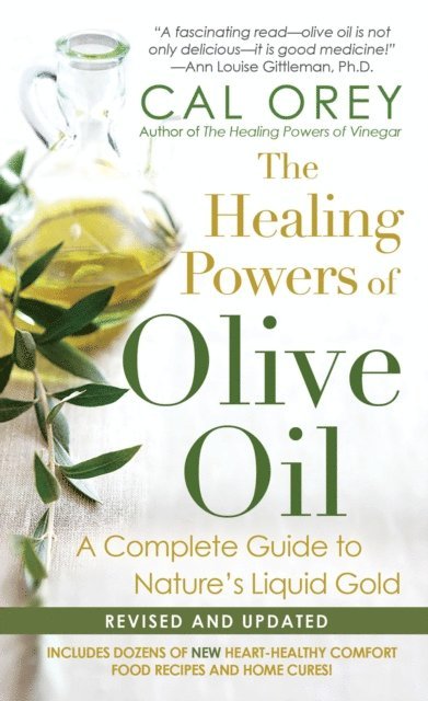 Cal Orey - Healing Powers Of Olive Oil:, E-bok