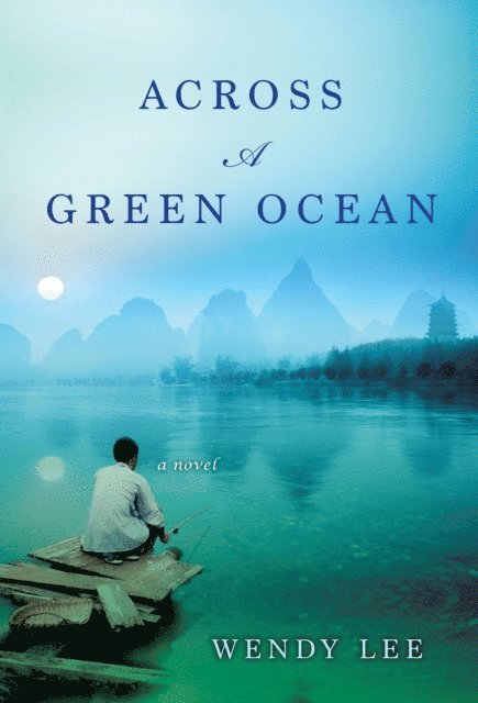 Wendy Lee - Across a Green Ocean, E-bok