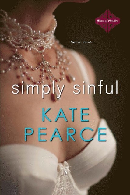 Kate Pearce - Simply Sinful, E-bok