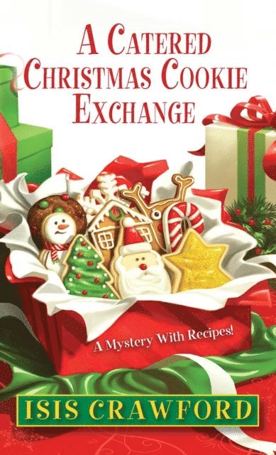 Isis Crawford - Catered Christmas Cookie Exchange, E-bok