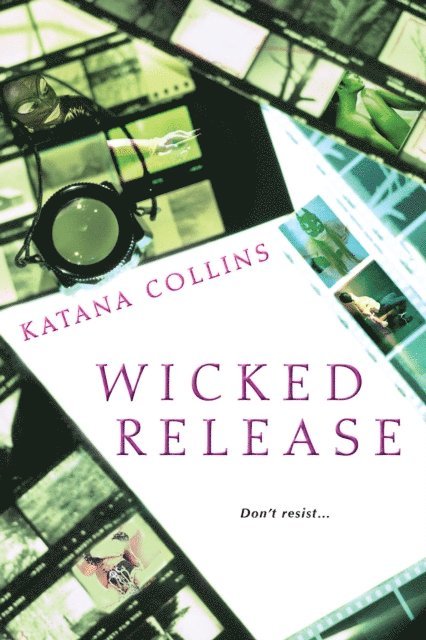 Katana Collins - Wicked Release, E-bok