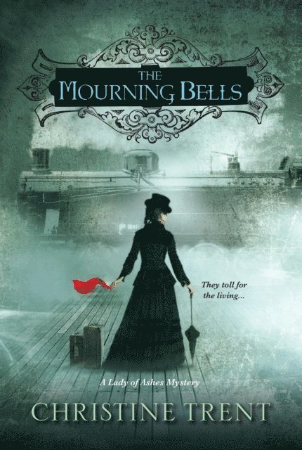 Christine Trent - Mourning Bells, E-bok