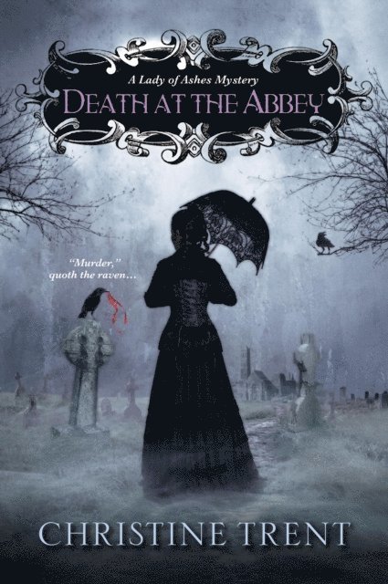 Christine Trent - Death at the Abbey, E-bok