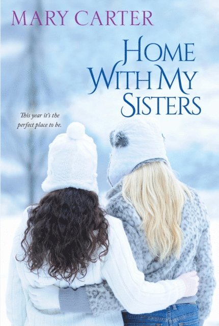 Mary Carter - Home with My Sisters, E-bok