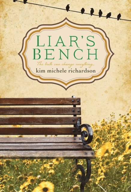 Kim Michele Richardson - Liar's Bench, E-bok
