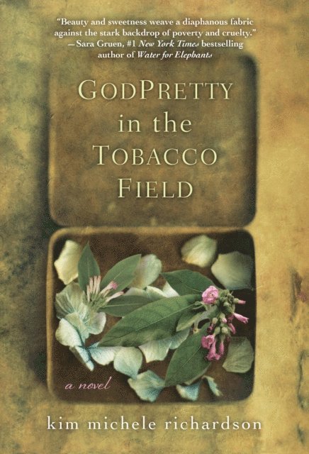 Kim Michele Richardson - GodPretty in the Tobacco Field, E-bok