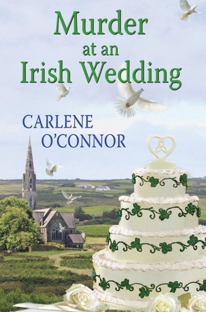 Carlene O'Connor - Murder at an Irish Wedding, E-bok