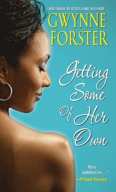 Gwynne Forster - Getting Some of Her Own, E-bok
