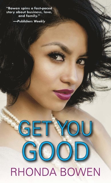 Rhonda Bowen - Get You Good, E-bok