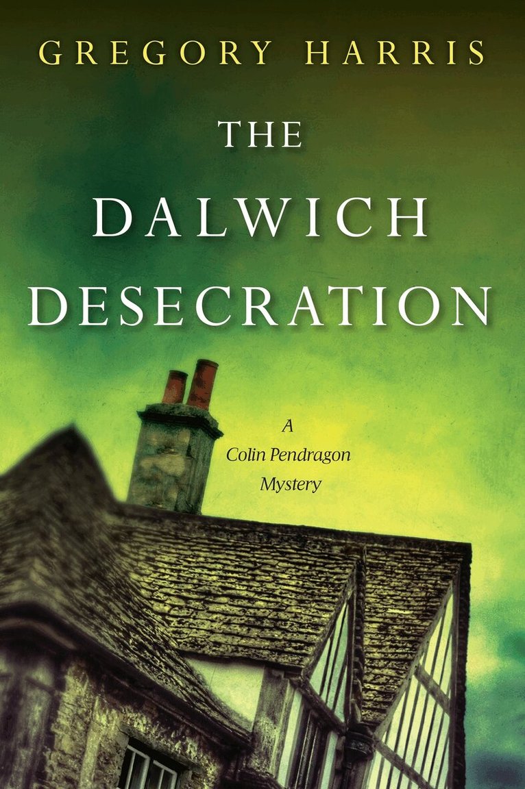 Gregory Harris - Dalwich Desecration, Häftad