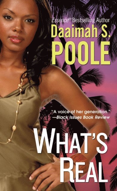 Daaimah S. Poole - What's Real, E-bok
