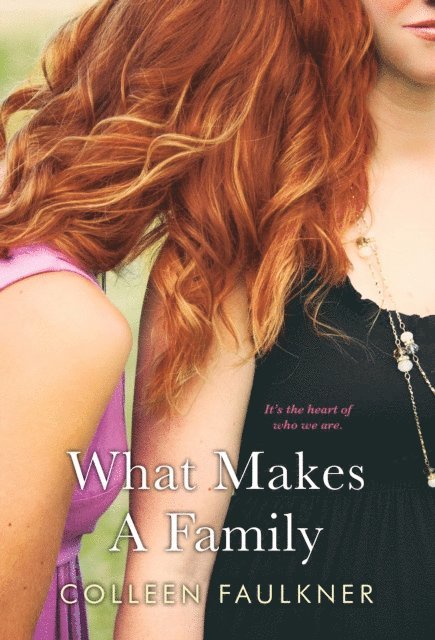 Colleen Faulkner - What Makes a Family, E-bok