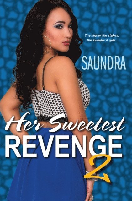 Saundra - Her Sweetest Revenge 2, E-bok