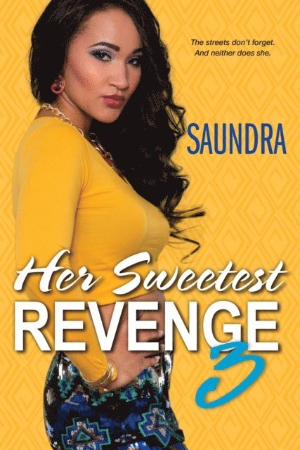 Saundra - Her Sweetest Revenge 3, E-bok