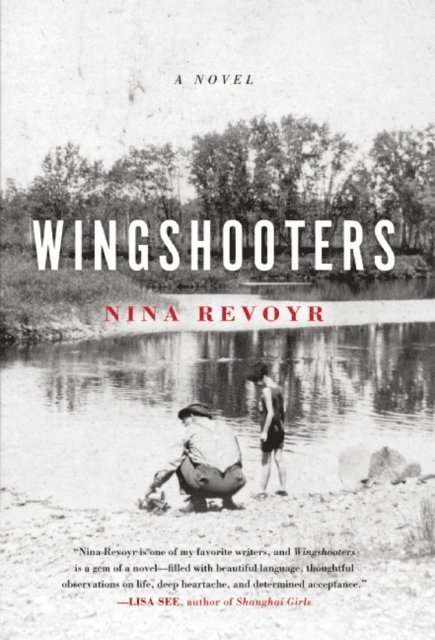 Nina Revoyr - Wingshooters, E-bok