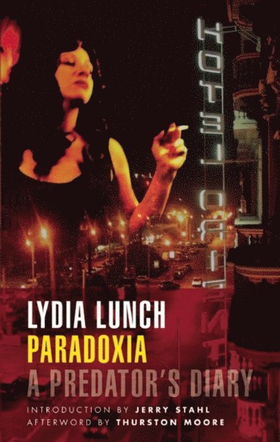 Lydia Lunch - Paradoxia, E-bok