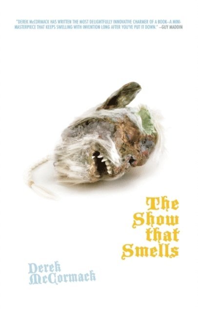 Derek McCormack - Show That Smells, E-bok