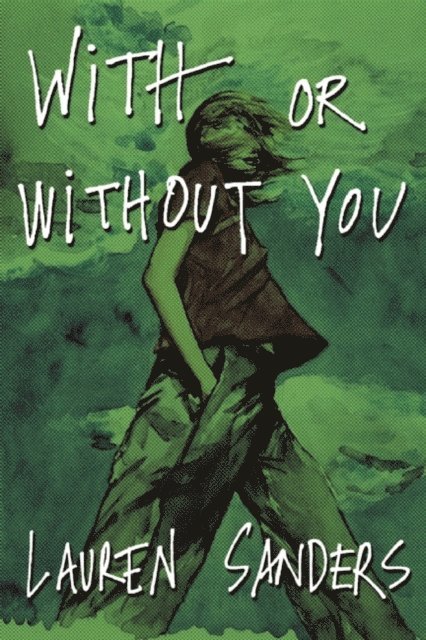 Lauren Sanders - With or Without You, E-bok