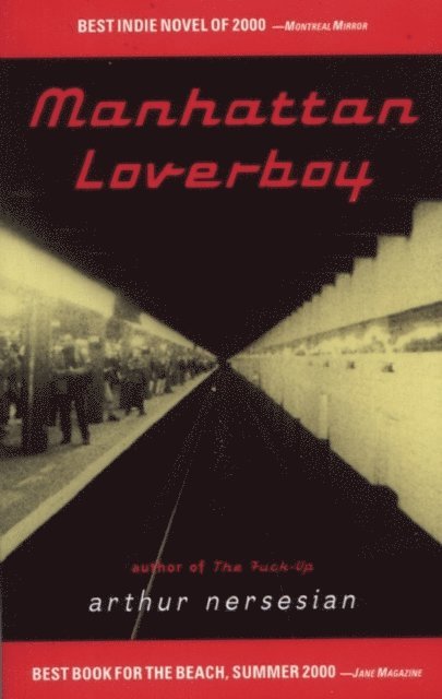 Arthur Nersesian - Manhattan Loverboy, E-bok