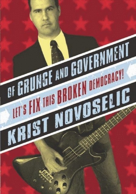 Krist Novoselic - Of Grunge and Government, E-bok