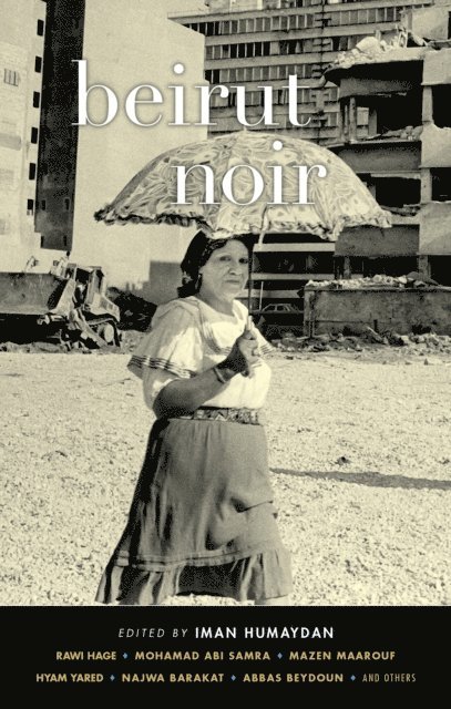 Iman Humaydan - Beirut Noir, E-bok