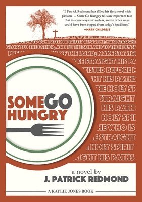 J. Patrick Redmond - Some Go Hungry, Häftad