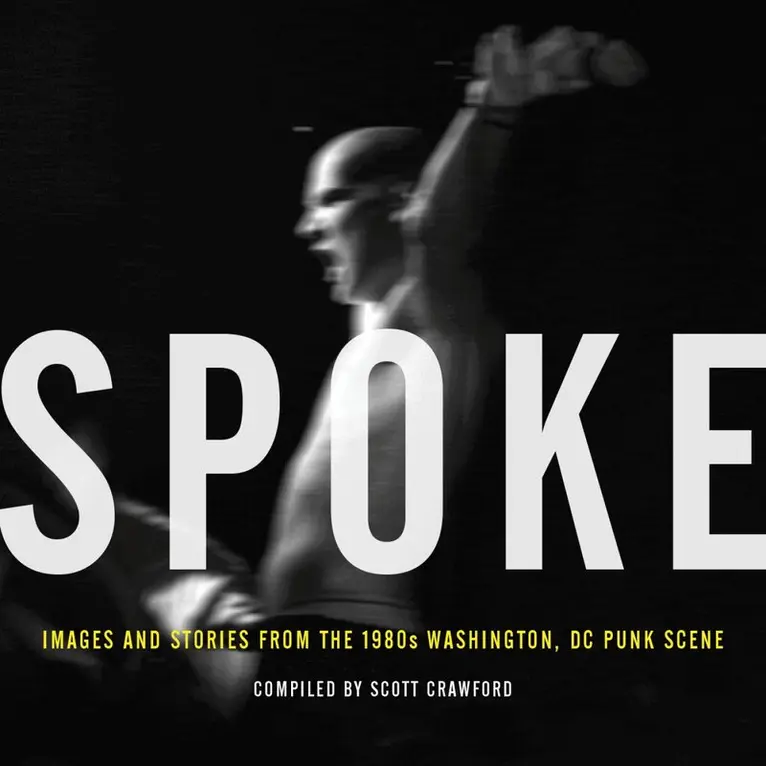 Scott Crawford - Spoke: Images and Stories from the 1980s Washington, DC Punk Scene, Inbunden. Tillgänglighet: Lägg i varukorg