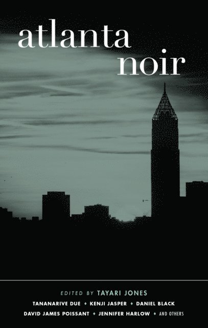 Tayari Jones - Atlanta Noir, E-bok