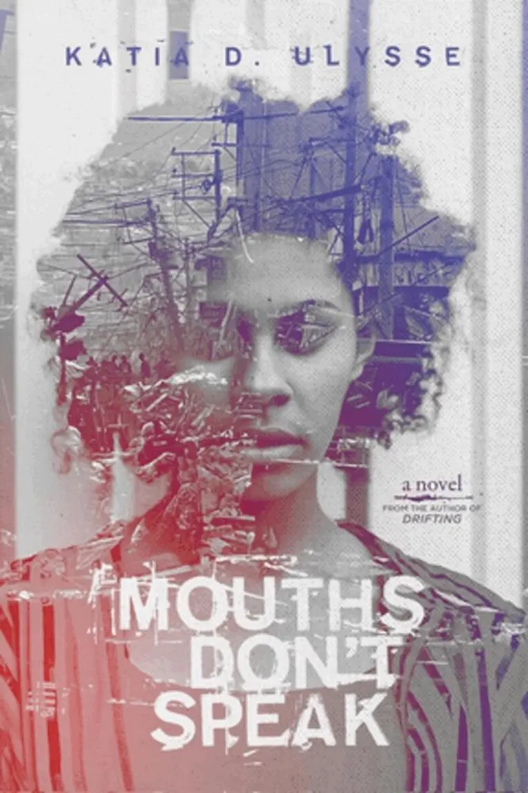 Katia D. Ulysse - Mouths Don't Speak, Häftad. Tillgänglighet: Lägg i varukorg