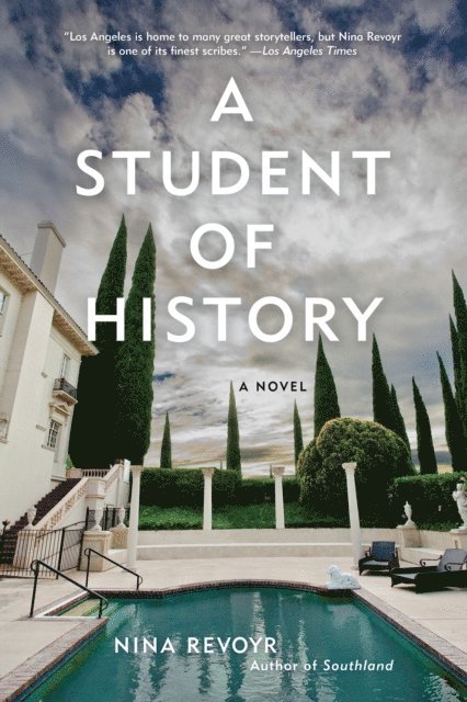 Nina Revoyr - Student of History, E-bok