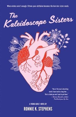 Ronnie K. Stephens - The Kaleidoscope Sisters, Inbunden