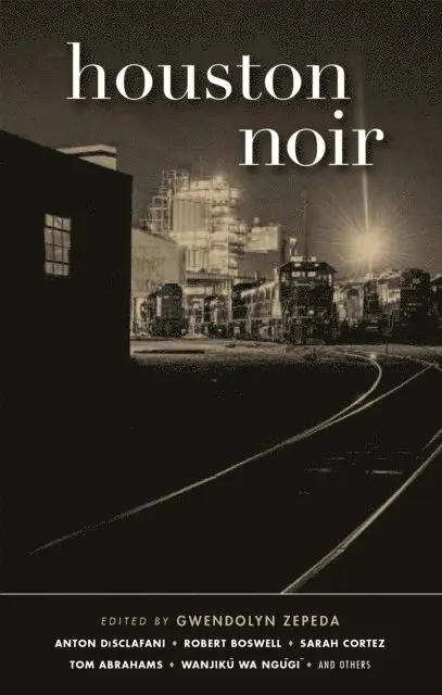 Gwendolyn Zepeda - Houston Noir, E-bok. Tillgänglighet: Lägg i varukorg