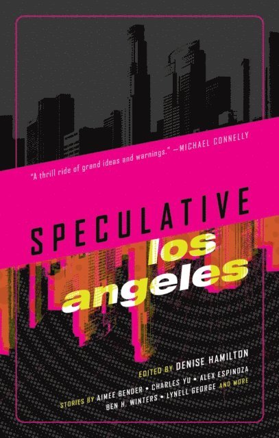 Denise Hamilton - Speculative Los Angeles, E-bok