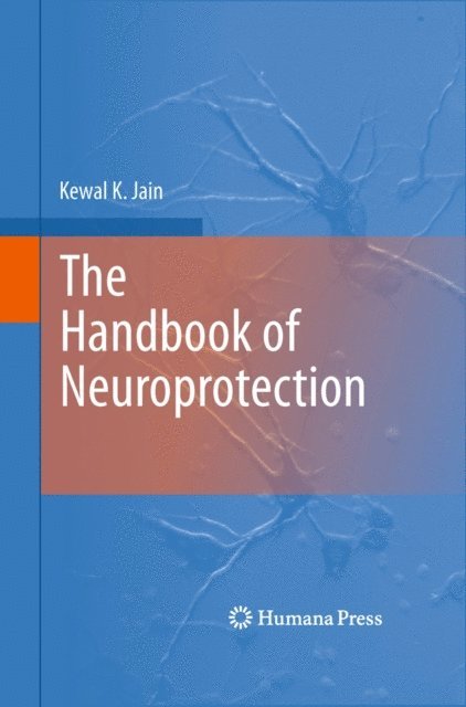 Kewal K. Jain - Handbook of Neuroprotection, E-bok