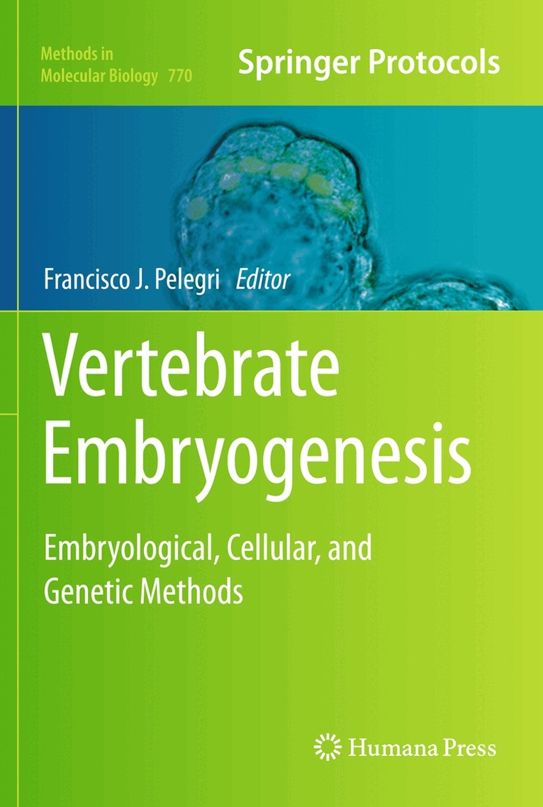 Francisco J. Pelegri - Vertebrate Embryogenesis, Inbunden