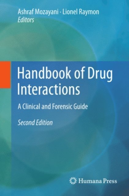 Lionel Raymon, Ashraf Mozayani - Handbook of Drug Interactions, E-bok