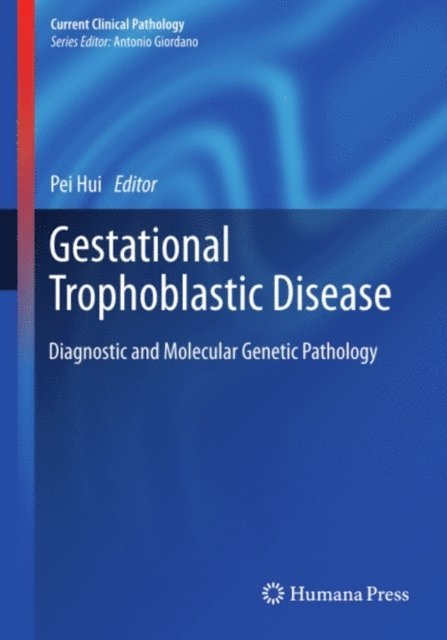 Pei Hui - Gestational Trophoblastic Disease, E-bok