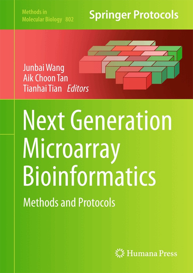 Junbai Wang, Aik Choon Tan, Tianhai Tian - Next Generation Microarray Bioinformatics, Inbunden