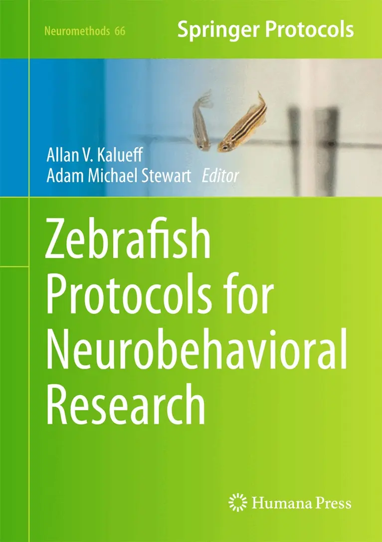 Allan V. Kalueff, Adam Michael Stewart - Zebrafish Protocols for Neurobehavioral Research, Inbunden. Tillgänglighet: Lägg i varukorg