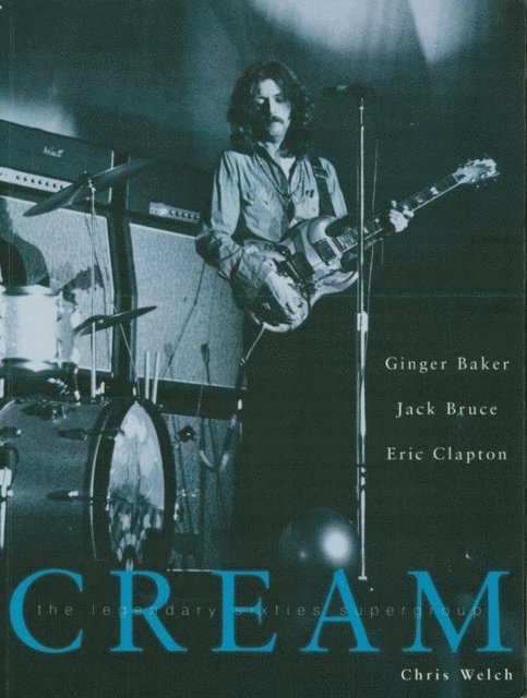 Chris Welch - Cream, E-bok