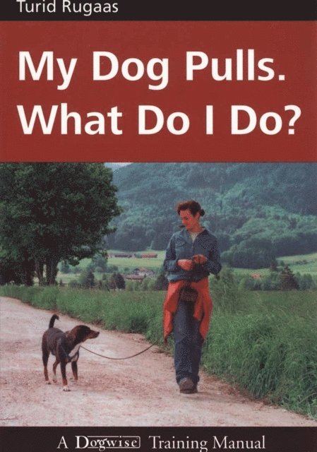 Turid Rugaas - MY DOG PULLS, E-bok