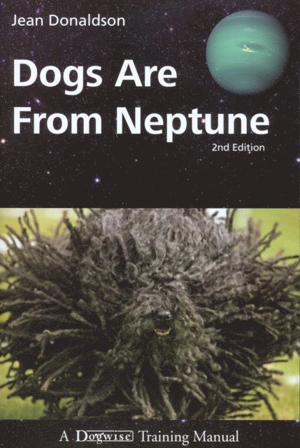 Jean Donaldson - DOGS ARE FROM NEPTUNE, 2ND EDITION, E-bok