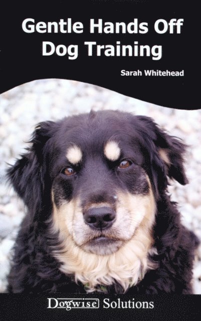 Sarah Whitehead - GENTLE HANDS OFF DOG TRAINING, E-bok